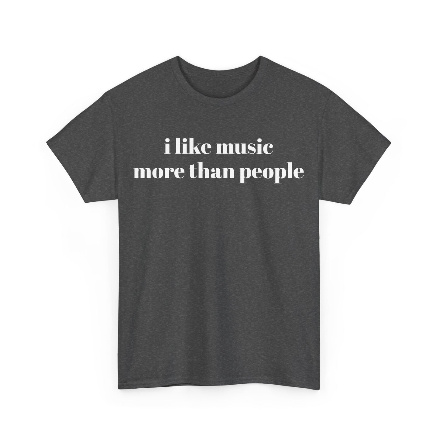 I Like Music More Than People