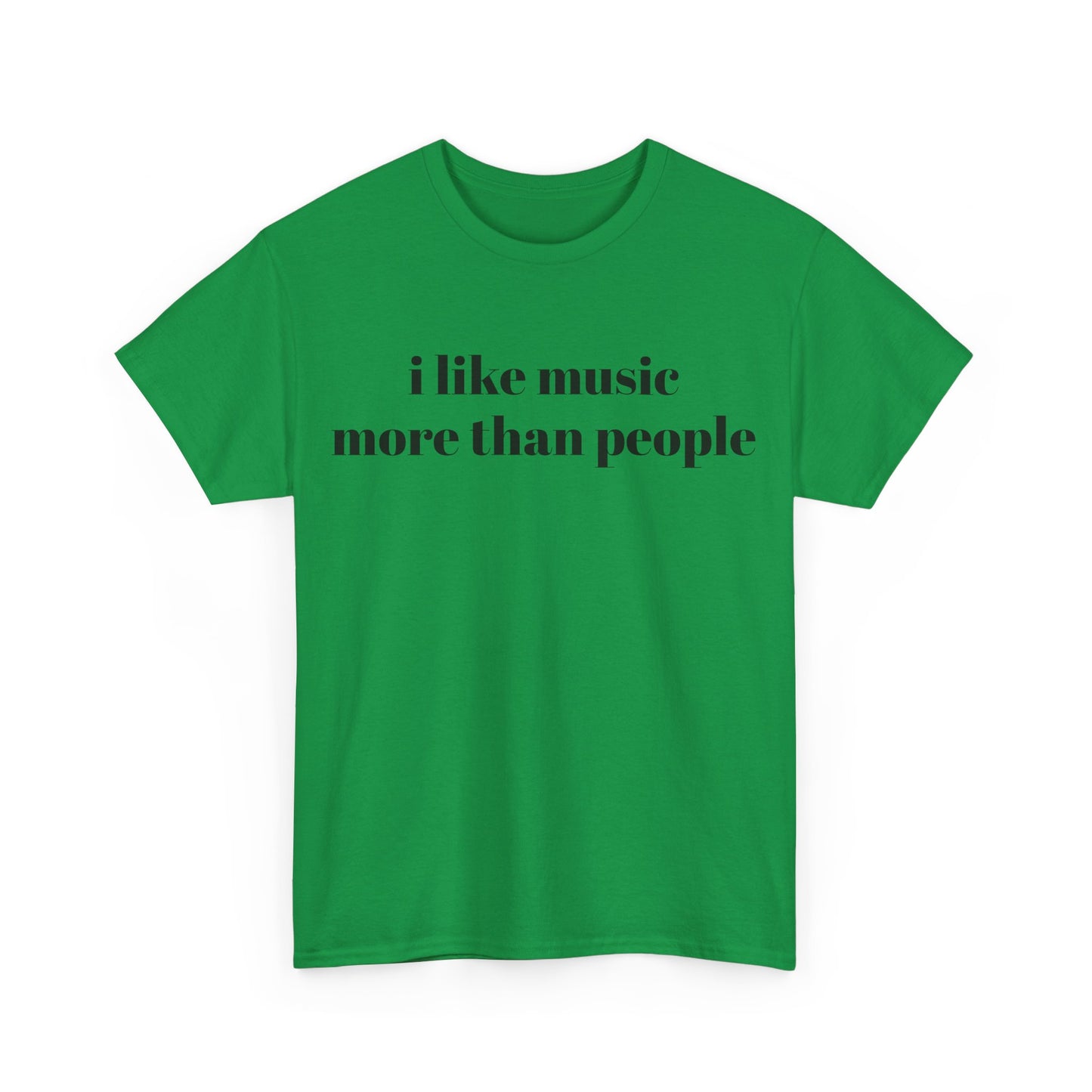 I Like Music More Than People
