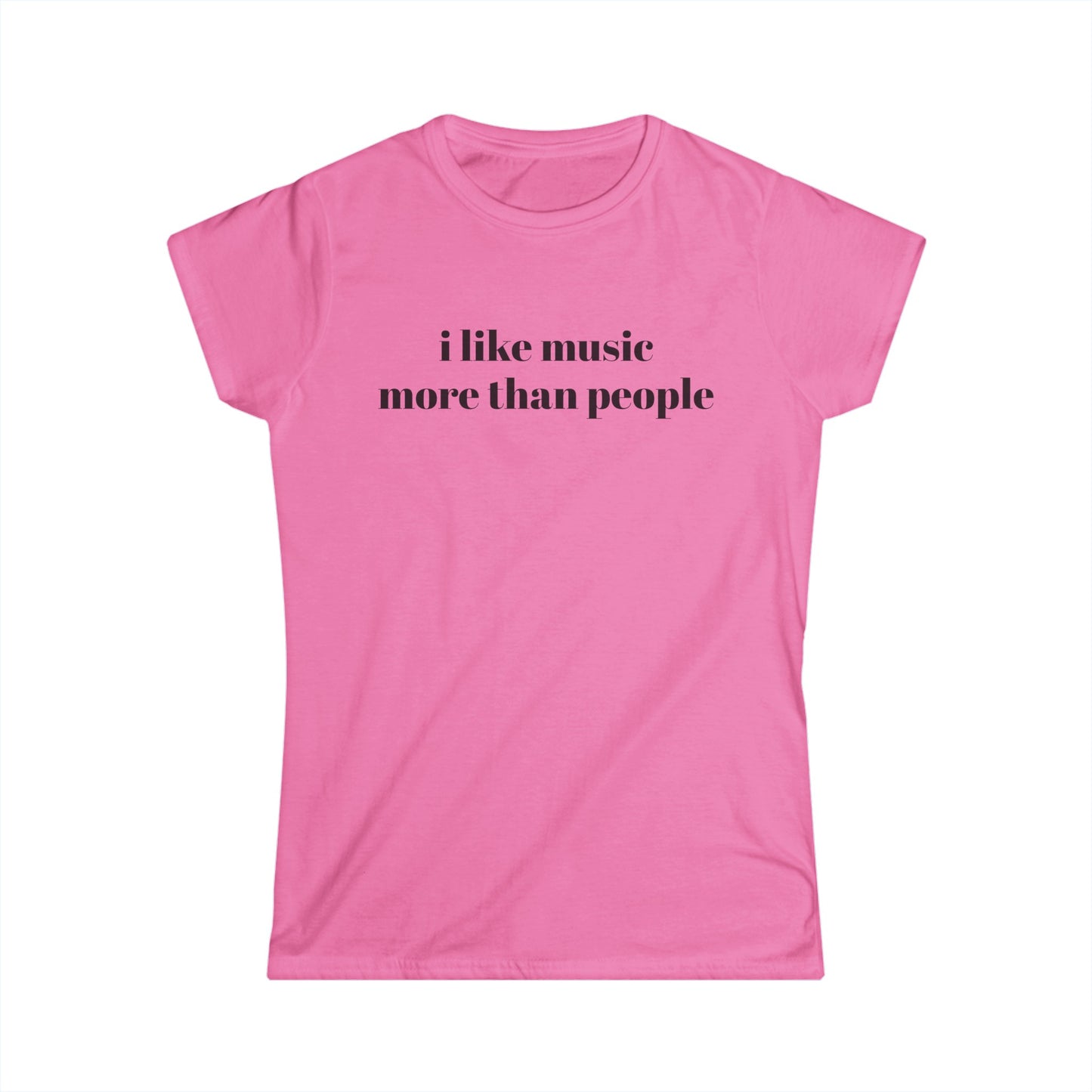 I Like Music More Than People Womens