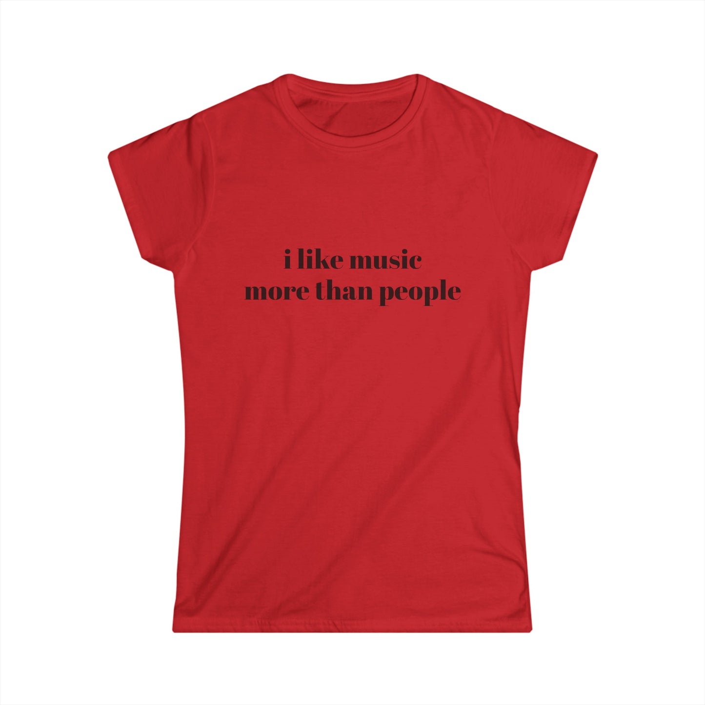 I Like Music More Than People Womens