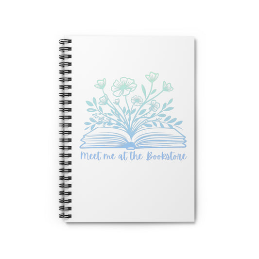 Meet Me At The Bookstore -Rule Lined Spiral Notebook